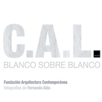 C.A.L. BLANCO SOBRE BLANCO. Fotografías de Fernando Alda